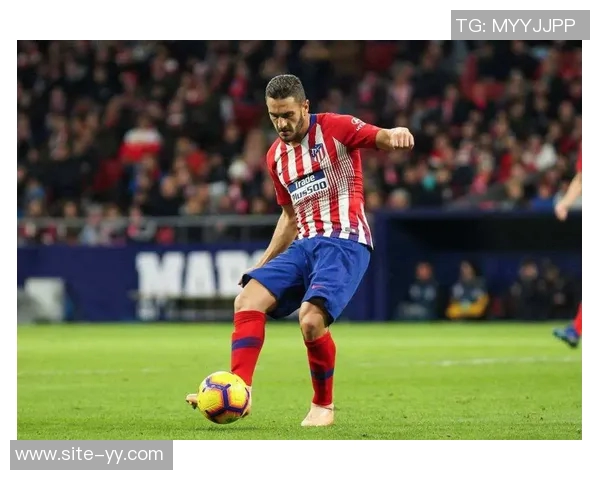 马竞迎来强援科克伤愈复出冈萨雷斯朗格莱也将回归